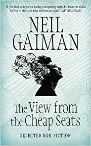 View from the Cheap Seats The Gaiman Neil
