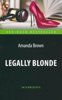Блондинка в законе Legally Blonde Книга для чтения на английском языке Браун