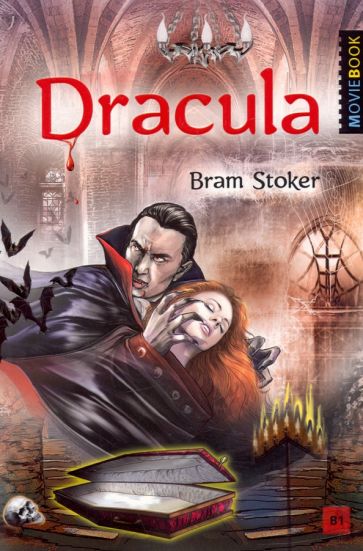 Дракула Dracula Книга для чтения на английском языке Уровень В1 Стокер