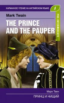 Принц и нищий Pre-Intermediate Карманное чтение на английском языке Твен