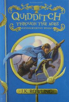 Quidditch Through the Ages Rowling J K 