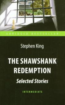 Побег из Шоушенка The Shawshank Redemption Книга для чтения на английском языке Кинг