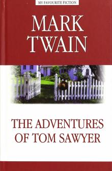 Приключения Тома Сойера (The Adventures of Tom Saweyr) Твен