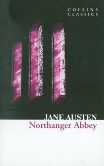 Northanger Abbey Collins Classics Остен