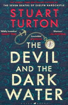 Devil and the Dark Water Stuart Turton